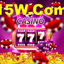 P5 Bet,P5Bet.Com